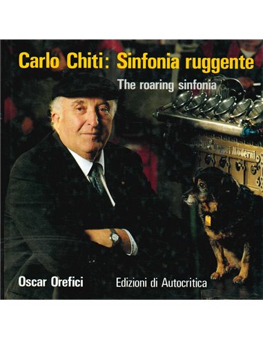 CARLO CHITI: SINFONIA RUGGENTE / THE ROARING SINFONIA