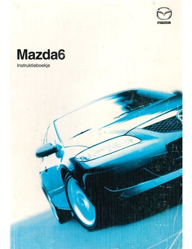 2005 MAZDA 6 OWNERS MANUAL DUTCH