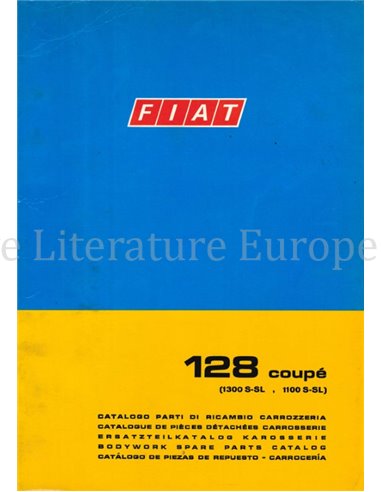 1971 FIAT 128 COUPÉ (1300 S-SL | 1100 S-SL) SPARE PARTS BODYWORK CATALOG