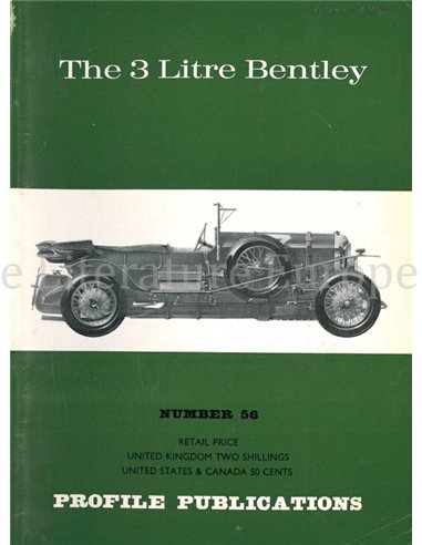 THE 3 LITRE BENTLEY (PROFILE PUBLICATIONS 56)