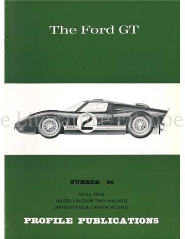 THE FORD GT (PROFILE PUBLICATIONS 90)