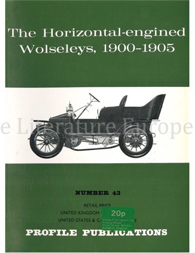 THE HORIZONTAL-ENGINED WOLSELEYS, 1900-1905  (PROFILE PUBLICATIONS 43)