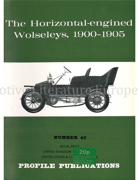 THE HORIZONTAL-ENGINED WOLSELEYS, 1900-1905  (PROFILE PUBLICATIONS 43)