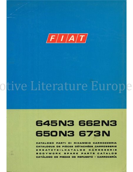 1971 FIAT 645 N3 | 662 N3 | 650 N3 | 673 N CARROSSERIE ONDERDELENHANDBOEK 