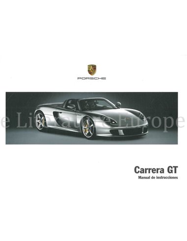 2005 PORSCHE CARRERA GT BETRIEBSANLEITUNG SPANISCH