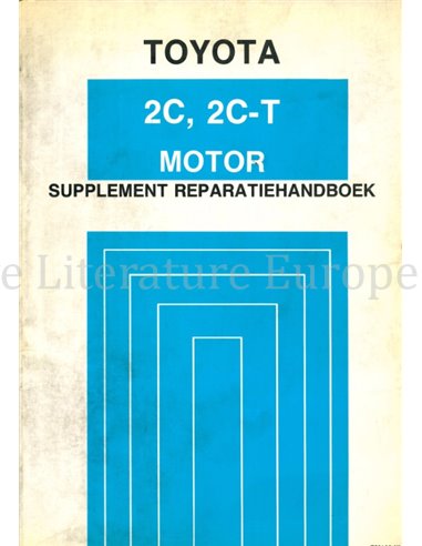 1988 TOYOTA CARINA II | CAMRY | LITEACE (2C | 2C-T) MOTOR (ZUSATZ) WERKSTATTHANDBUCH NIEDERLÄNDISCH