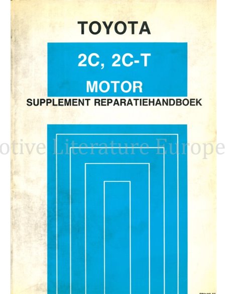 1988 TOYOTA CARINA II | CAMRY | LITEACE (2C | 2C-T) MOTOR (SUPPLEMENT) WERKPLAATSHANDBOEK NEDERLANDS