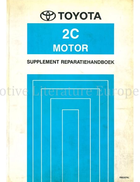 1992 TOYOTA COROLLA | CORONA | CARINA 2C MOTOR (SUPPLEMENT) WERKPLAATSHANDBOEK NEDERLANDS