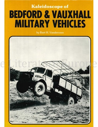 KALEIDOSCOPE OF BEDFORD AND VAUXHALL MILITARY VEHICLES