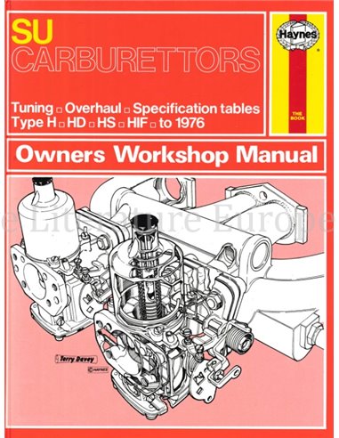 SU CARBURETTORS OWNERS WORKSHOP MANUAL (TUNING, OVERHAUL, SPECIFICATION TABLES, TYPE: H, HD, HS, HIF TO 1976)