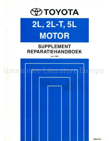 1998 TOYOTA HIACE | HILUX | DYNA (100 | 150)  (2L | 2L-T | 5L) ENGINE (SUPPLEMENT) WORKSHOP MANUAL DUTCH