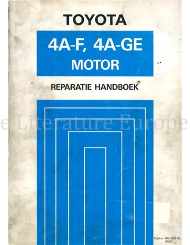 1987 TOYOTA COROLLA | CELICA | MR2 (4A-F | 4A-GE) ENGINE REPAIR MANUAL DUTCH