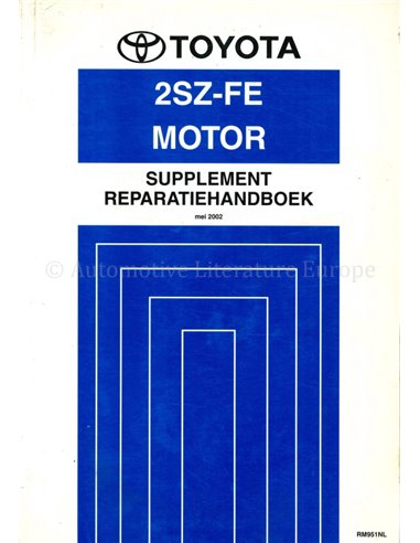 2002 TOYOTA YARIS 2SZ-FE MOTOR (ZUSATZ) WERKSTATTHANDBUCH NIEDERLÄNDISCH