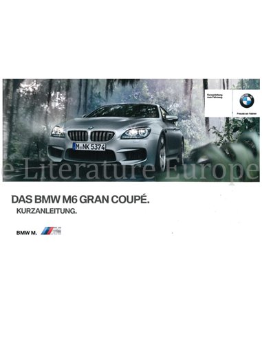 2013 BMW M6 GRAN COUPE QUICK REFERENCE GUIDE GERMAN