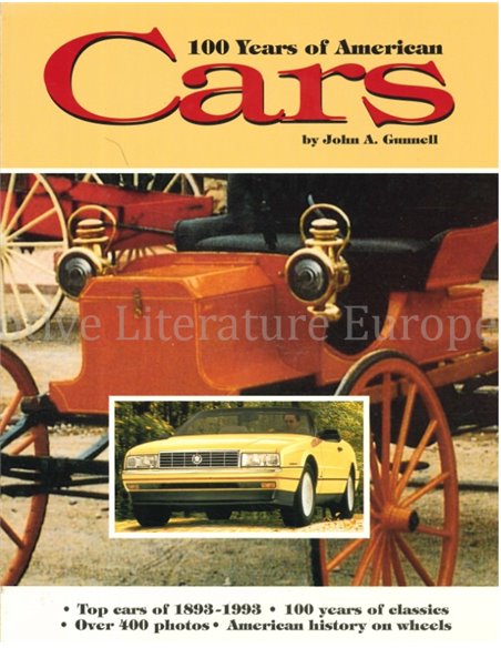 100 YEARS OF AMERICAN CARS (TOP CARS OF 1893-1993, 100 YEARS OF CLASSICS)