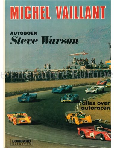 MICHEL VAILLANT: AUTOBOEK STEVE WARSON, ALLES OVER AUTORACEN 