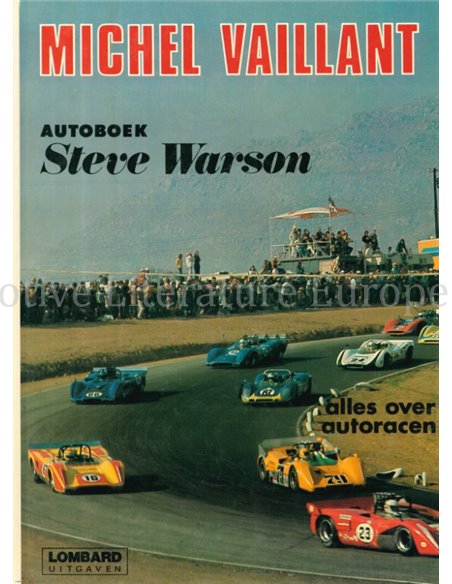 MICHEL VAILLANT: AUTOBOEK STEVE WARSON, ALLES OVER AUTORACEN 