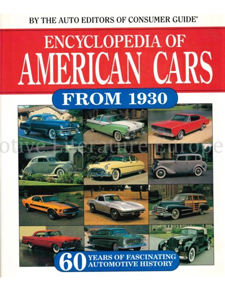 ENCYCLOPEDIA OF AMERICAN CARS FROM 1930, 60 YEARS OF FASCINATING AUTOMOTIVE HISTORY (CONSUMER GUIDE)