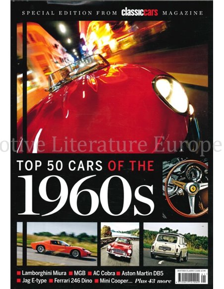 TOP 50 CARS OF THE 1960s (SPECIAL CLASSIC CARS MAGAZINE)