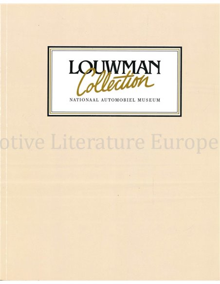 LOUWMAN COLLECTION, NATIONAAL AUTOMOBIEL MUSEUM (RAAMSDONKVEER)