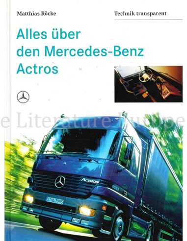 ALLES ÜBER DEN MERCEDES-BENZ ACTROS, TECHNIK TRANSPARANT