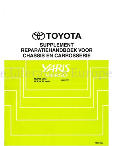 2001 TOYOTA YARIS CHASSIS AND BODY REPAIR MANUAL DUTCH 