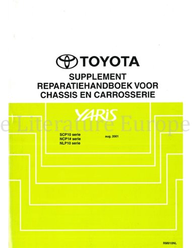 2001 TOYOTA YARIS CHASSIS EN CARROSSERIE REPARATIEHANDBOEK NEDERLANDS