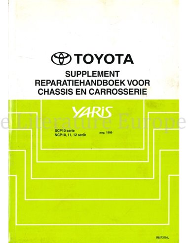 1999 TOYOTA YARIS CHASSIS UND KAROSSERIE WERKSTATTHANDBUCH NIEDERLÄNDISCH 