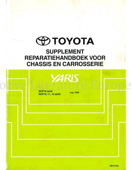 1999 TOYOTA YARIS CHASSIS AND BODY REPAIR MANUAL DUTCH 