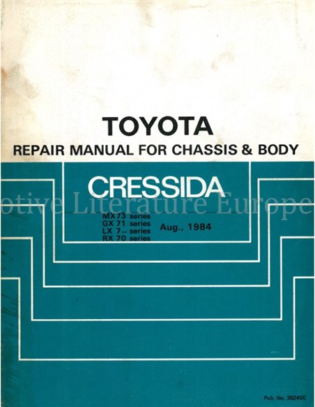 1985 TOYOTA CRESSIDA CHASSIS & BODY WORKSHOP MANUAL ENGLISH