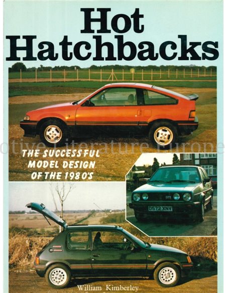 HOT HATCHBACKS, THE SUCCESFUL MODEL DESIGN OF THE 1980'S