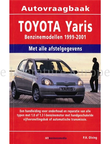 1999 - 2001 TOYOTA YARIS BENZIN REPARATURANLEITUNG NIEDERLÄNDISCH