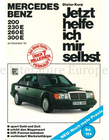 1984 MERCEDES E-CLASS REPAIR MANUAL DEUTSCH (JETZT HELFE ICH MIR SELBST, Nr 124)