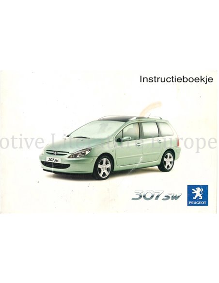 2003 PEUGEOT 307 SW OWNERS MANUAL DUTCH