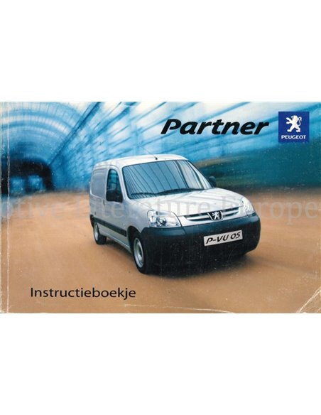 2005 PEUGEOT PARTNER INSTRUCTIEBOEKJE NEDERLANDS