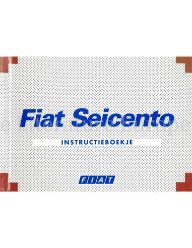 2000 FIAT SEICENTO BETRIEBSANLEITUNG NIEDERLANDISCH