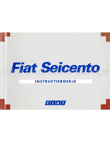 2000 FIAT SEICENTO BETRIEBSANLEITUNG NIEDERLANDISCH