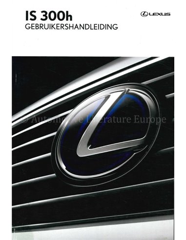 2015 LEXUS IS RANGE OWNERS MANUAL DUTCH