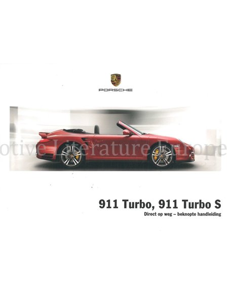 2011 PORSCHE 911 TURBO (S) QUICK OWNERS MANUAL DUTCH