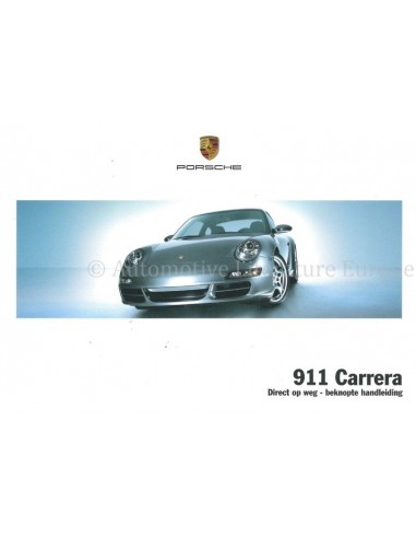 2007 PORSCHE 911 CARRERA | TARGA QUICK OWNERS MANUAL DUTCH