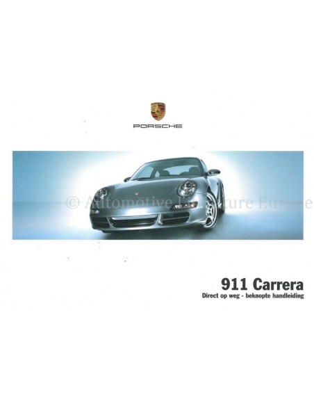 2007 PORSCHE 911 CARRERA | TARGA BEKNOPT INSTRUCTIEBOEKJE NEDERLANDS