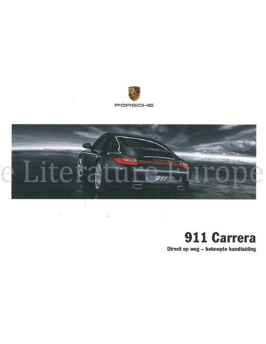 2012 PORSCHE 911 CARRERA | TARGA BEKNOPT INSTRUCTIEBOEKJE NEDERLANDS