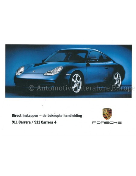 2001 PORSCHE 911 CARRERA QUICK OWNERS MANUAL DUTCH