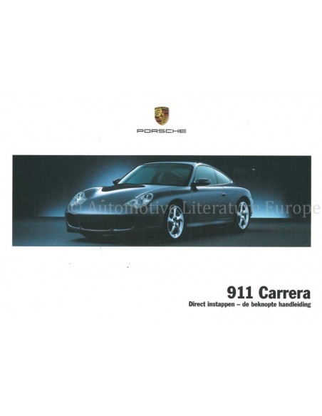 2005 PORSCHE 911 CARRERA BEKNOPT INSTRUCTIEBOEKJE NEDERLANDS