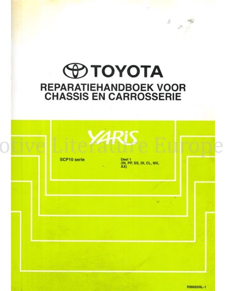 1999 TOYOTA YARIS CHASSIS EN CARROSSERIE WERKPLAATSHANDBOEK NEDERLANDS