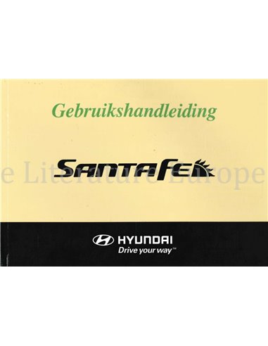 2005 HYUNDAI SANTA FE BETRIEBSANLEITUNG NIEDERLÄNDISCH