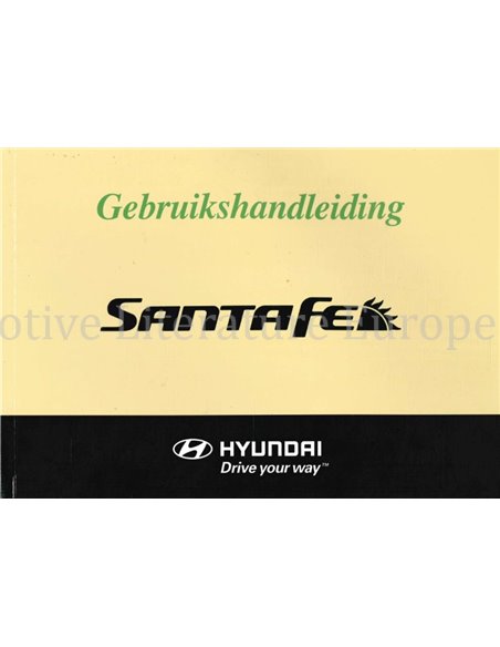 2005 HYUNDAI SANTA FE INSTRUCTIEBOEKJE NEDERLANDS