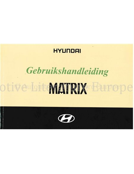 2004 HYUNDAI MATRIX BETRIEBSANLEITUNG NIEDERLÄNDISCH