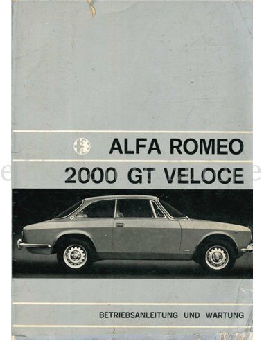 1972 ALFA ROMEO 2000 GT VELOCE BETRIEBSANLEITUNG DEUTSCH