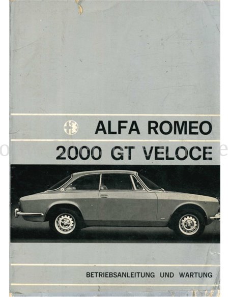 1972 ALFA ROMEO 2000 GT VELOCE BETRIEBSANLEITUNG DEUTSCH